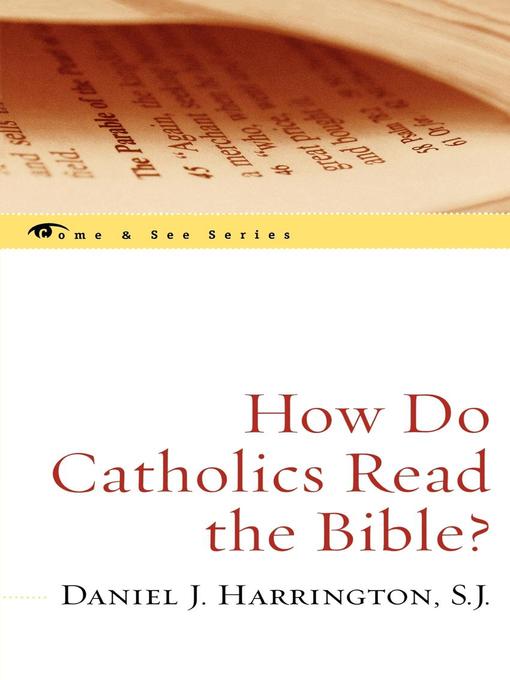 Title details for How Do Catholics Read the Bible? by Daniel J. Harrington, SJ - Available